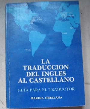 La traducción del inglés al castellano. Guía para el traductor