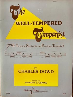 Seller image for The Well-Tempered Timpanist : (770 Technical Studies for the Practicing Timpanist) for sale by Epilonian Books