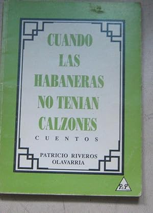 Imagen del vendedor de Cuando las habaneras no tenan calzones a la venta por Librera Monte Sarmiento