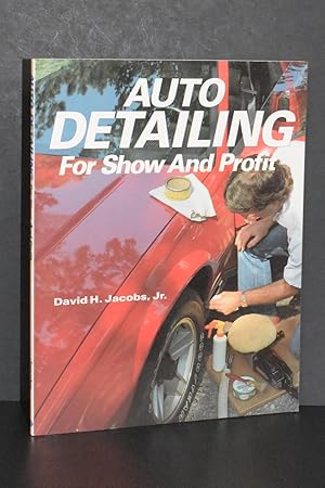 Auto Detailing For Show and Profit