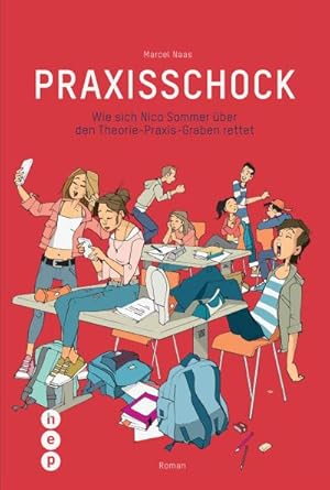 Image du vendeur pour Praxisschock : Wie sich Nico Sommer ber den Theorie-Praxis-Graben rettet mis en vente par AHA-BUCH GmbH