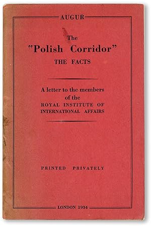 The "Polish Corridor" - The Facts. A letter to the members of the Royal Institute of Internationa...