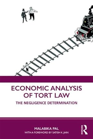 Immagine del venditore per Economic Analysis of Tort Law : The Negligence Determination venduto da GreatBookPrices