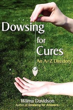 Seller image for Dowsing for Cures (Paperback) for sale by Grand Eagle Retail