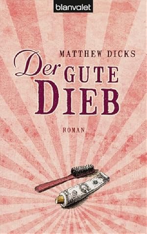 Seller image for Der gute Dieb: Roman for sale by Antiquariat Armebooks