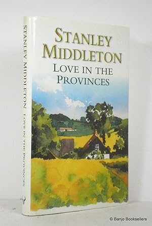 Seller image for Love in the Provinces for sale by Banjo Booksellers, IOBA