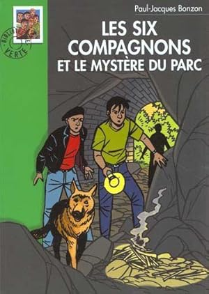 les six compagnons et le mystere du parc