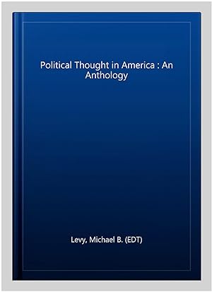 Imagen del vendedor de Political Thought in America : An Anthology a la venta por GreatBookPrices