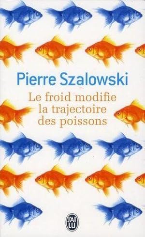 Image du vendeur pour le froid modifie la trajectoire des poissons mis en vente par Chapitre.com : livres et presse ancienne