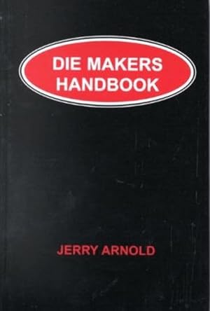 Imagen del vendedor de Die Makers Handbook a la venta por GreatBookPrices