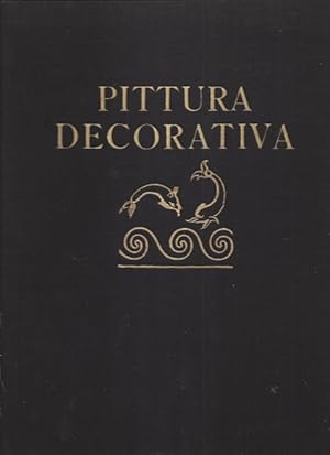 Pittura Decorativa. Esempi di Pittura Murale Decorativa dall' Antichitá fino all Metá del Secolo ...