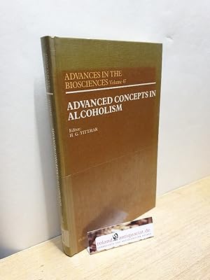 Seller image for Advanced concepts in alcoholism : proceedings of the Symposium on Alcoholism from the Internat. Congress on Applied Psychology, Edinburgh, July 1982 / ed. H.-G. Tittmar / Advances in the biosciences ; Vol. 47 for sale by Roland Antiquariat UG haftungsbeschrnkt