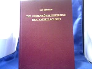 Die Gedenküberlieferung der Angelsachsen : mit einem Katalog der libri vitae und Necrologien. von...