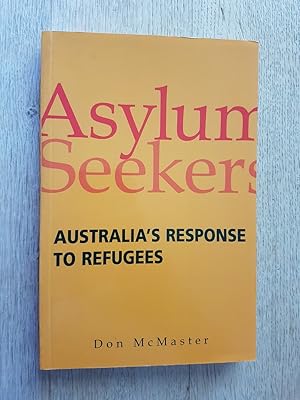 Seller image for Asylum Seekers: Australia's Response to Refugees for sale by masted books
