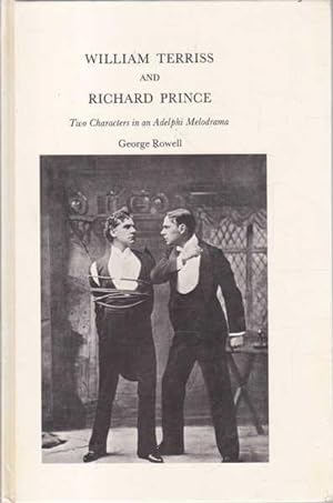 William Terriss and Richard Prince: Two Players in an Adelphi Melodrama