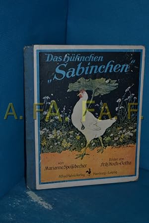 Seller image for Das Hhnchen "Sabinchen". Verse von Marianne Speisebecher. Bilder von Fritz Koch-Gotha for sale by Antiquarische Fundgrube e.U.