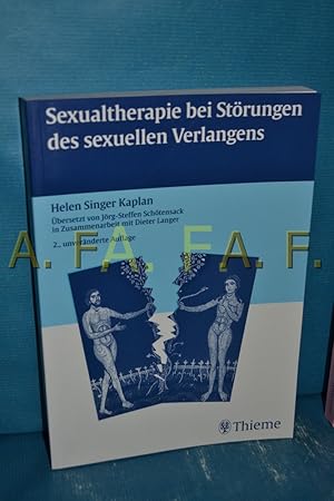 Bild des Verkufers fr Sexualtherapie bei Strungen des sexuellen Verlangens. Helen Singer Kaplan. bers. von Jrg-Steffen Schtensack in Zusammenarbeit mit Dieter Langer zum Verkauf von Antiquarische Fundgrube e.U.