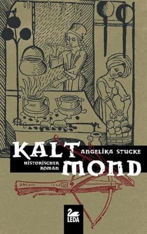 Bild des Verkufers fr Kaltmond: Historischer Kriminalroman zum Verkauf von Gerald Wollermann
