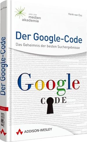 Der Google-Code: Das Geheimnis der besten Suchergebnisse (Sonstige Bücher AW)