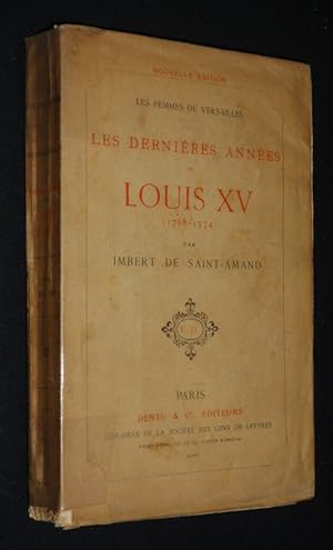 Image du vendeur pour Les Femmes de Versailles. Les Dernires annes de Louis XV (1768-1774) mis en vente par Abraxas-libris