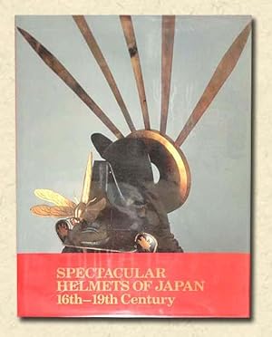 Seller image for Spectacular Helmets of Japan 16th-19th Century for sale by lamdha books