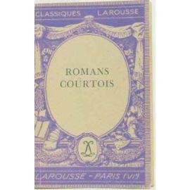 Seller image for Les romans courtois - for sale by Des livres et nous