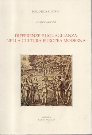 Differenze e uguaglianza nella cultura europea moderna. Scritti (1966-1991)