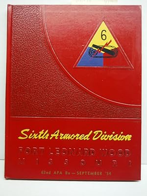 Sixth Armored Division Fort Leonard Wood Missouri 62nd AFA Bn - Septembeer '54