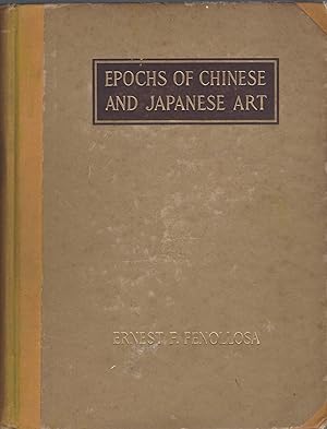 Epochs of Chinese & Japanese Art: An Outline History of East Asiatic Design (2 volumes).