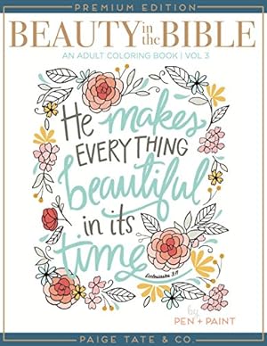 Seller image for Beauty in the Bible: Adult Coloring Book Volume 3, Premium Edition (Christian Coloring, Bible Journaling and Lettering: Inspirational Gifts) by Tate, Paige [Paperback ] for sale by booksXpress