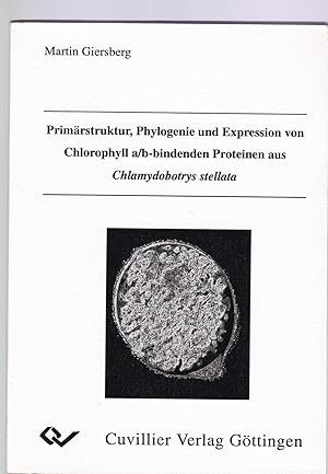 Bild des Verkufers fr Primrstruktur, Phylogenie und Expression von Chlorophyll a/b-bindenden Proteinen aus Chlamydobotrys stellata., zum Verkauf von Antiquariat Kastanienhof