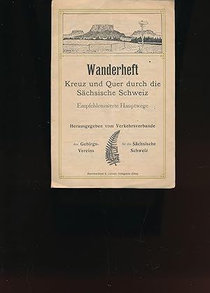 Wanderheft: Kreuz und Quer durch die Sächsische Schweiz,Empfehlenswerte Hauptwege;Empfehlenswerte...