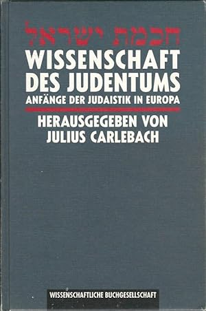 Seller image for Wissenschaft des Judentums. Anfnge der Judaistik in Europa. for sale by Lewitz Antiquariat