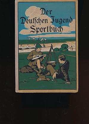 Der Deutschen Jugend - Sportbuch,80 Abbildungen,80 Abbildungen;80 Abbildungen