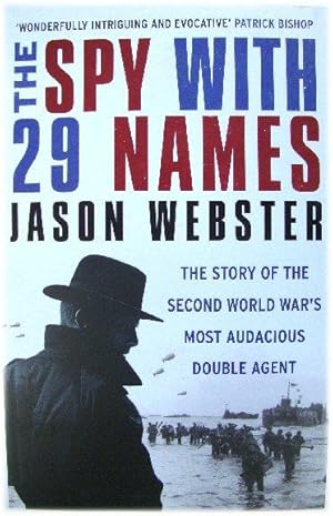 Seller image for The Spy with 29 Names: The Story of the Second World War's Most Audacious Double Agent for sale by PsychoBabel & Skoob Books