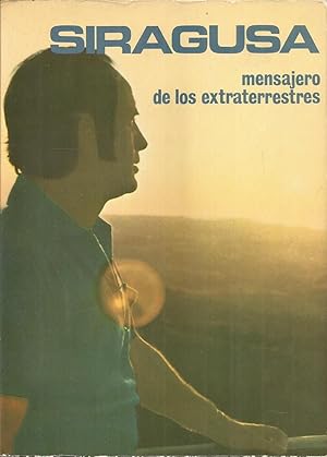 Seller image for SIRAGUSA, MENSAJERO DE LOS EXTRATERRESTRES for sale by CALLE 59  Libros