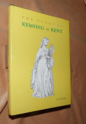 Immagine del venditore per THE STORY OF KEMSING IN KENT venduto da Portman Rare Books