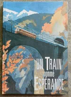 Un train nommé Espérance.