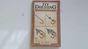 Imagen del vendedor de Fly Dressing and Some Tackle Making a la venta por Goldstone Rare Books