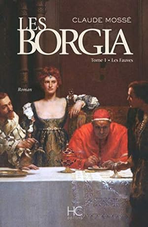 Seller image for Borgia - tome 1 - Les fauves (01) for sale by librairie philippe arnaiz