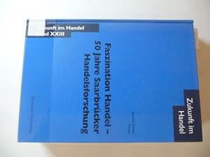 Bild des Verkufers fr Faszination Handel : 50 Jahre Saarbrcker Handelsforschung zum Verkauf von Gebrauchtbcherlogistik  H.J. Lauterbach