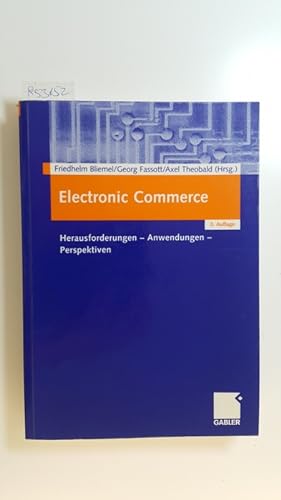 Seller image for Electronic commerce : Herausforderungen, Anwendungen, Perspektiven for sale by Gebrauchtbcherlogistik  H.J. Lauterbach