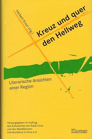 Seller image for Kreuz und quer den Hellweg. Literarische Ansichten einer Region for sale by Paderbuch e.Kfm. Inh. Ralf R. Eichmann