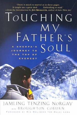 Seller image for Touching My Father's Soul : A Sherpa's Journey to the Top of Everest for sale by GreatBookPrices