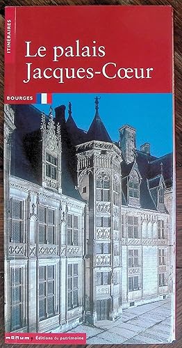 Image du vendeur pour Le palais Jacques-Coeur mis en vente par LibrairieLaLettre2