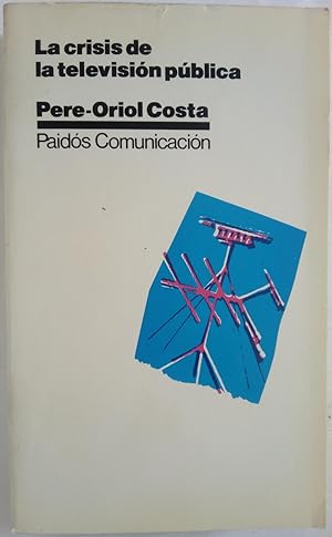 Seller image for La crisis de la televisin pblica for sale by Librera Ofisierra