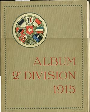 Album 2e Division 1915. Signed memento, French Second Division in at the Swiss frontier WWI