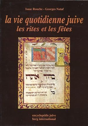 Image du vendeur pour La vie quotidienne juive : Les rites et les ftes mis en vente par LIBRAIRIE GIL-ARTGIL SARL