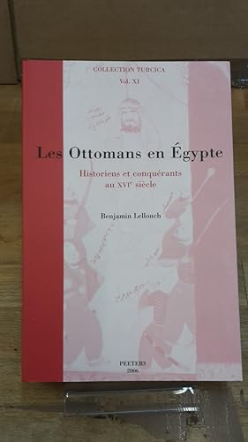 Bild des Verkufers fr Les Ottomans En Egypte Historiens Et Conquerants Au Xvie Siecle zum Verkauf von Antiquariat Bcherwurm