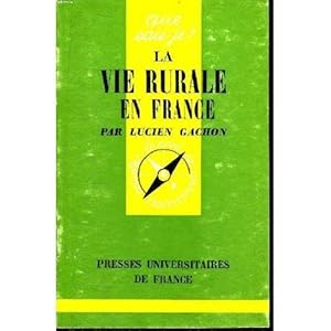 Imagen del vendedor de Que sais-je? N 242 La vie rurale en France - a la venta por Des livres et nous